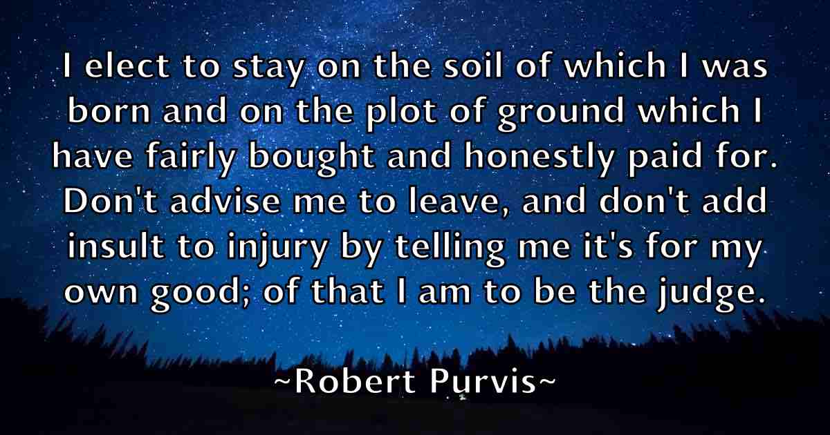 /images/quoteimage/robert-purvis-fb-706705.jpg