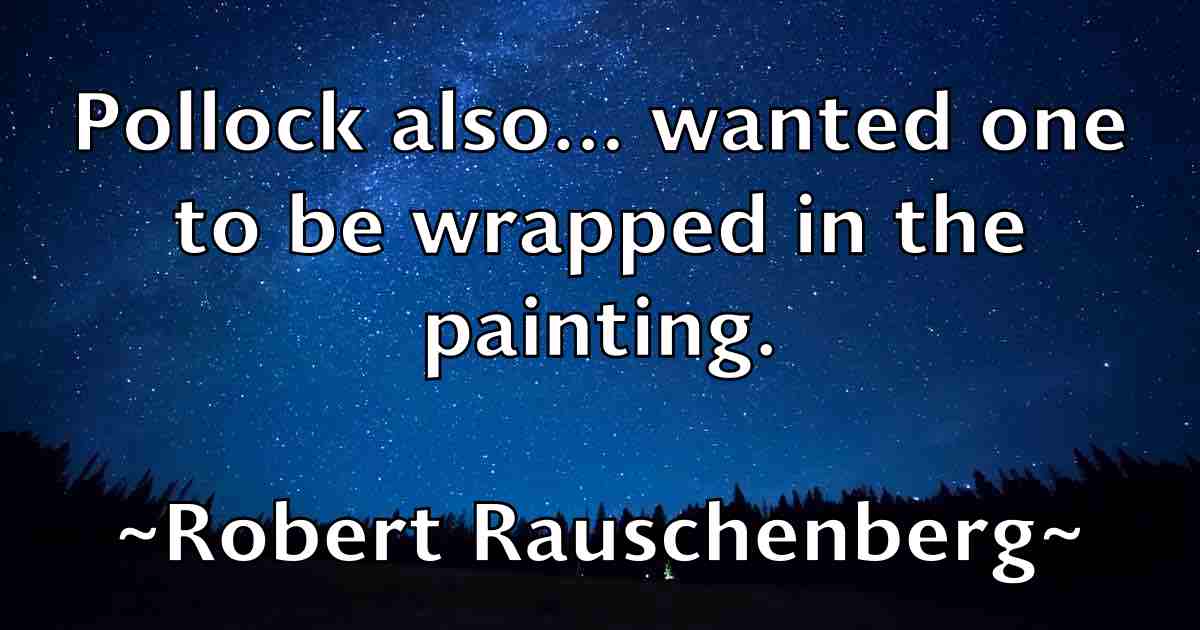 /images/quoteimage/robert-rauschenberg-fb-706780.jpg