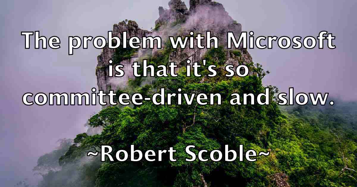 /images/quoteimage/robert-scoble-fb-707375.jpg