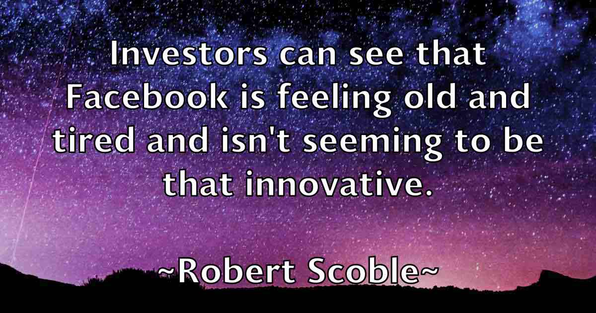 /images/quoteimage/robert-scoble-fb-707393.jpg