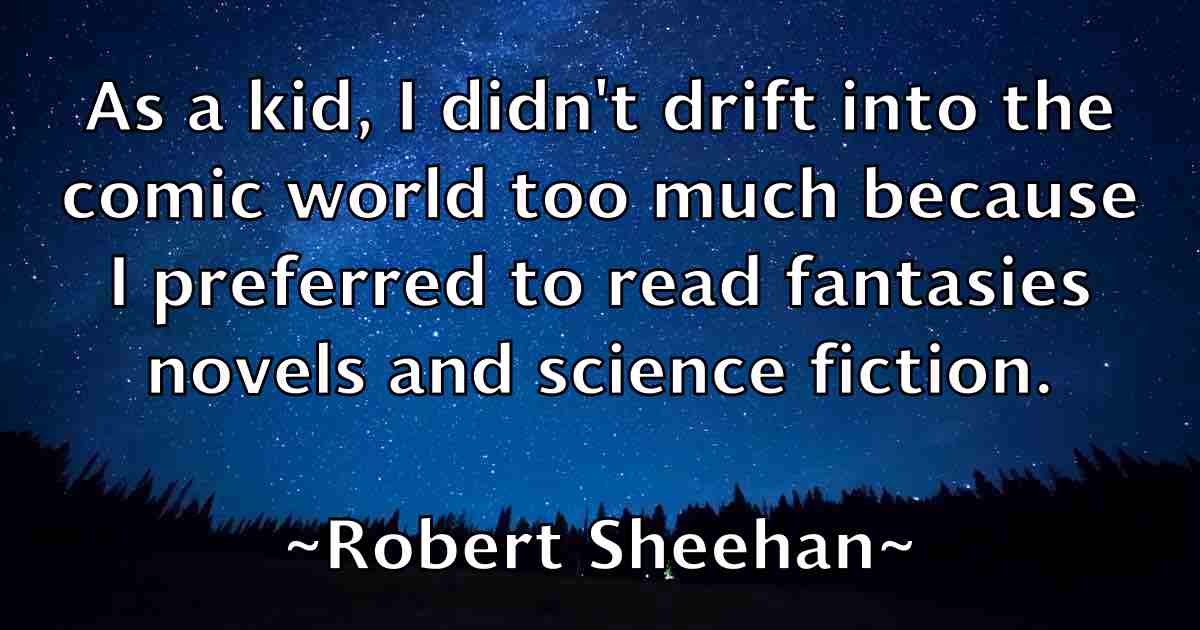 /images/quoteimage/robert-sheehan-fb-707531.jpg