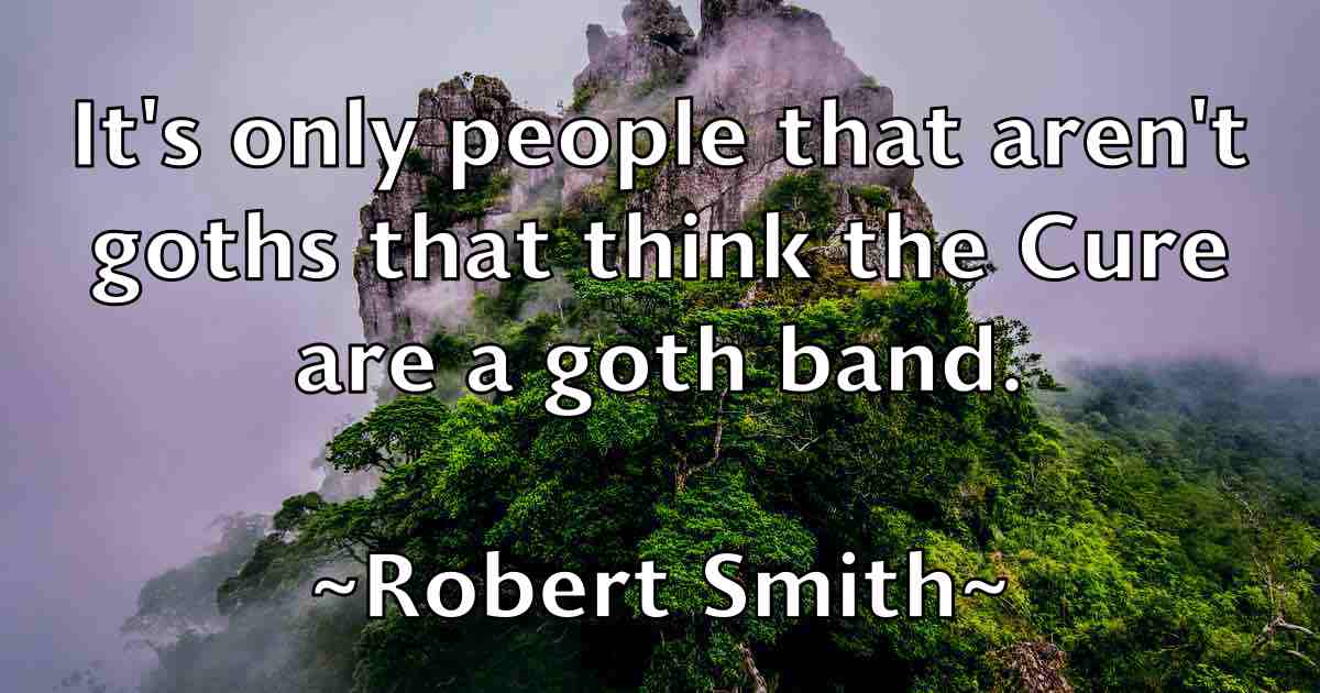 /images/quoteimage/robert-smith-fb-707544.jpg