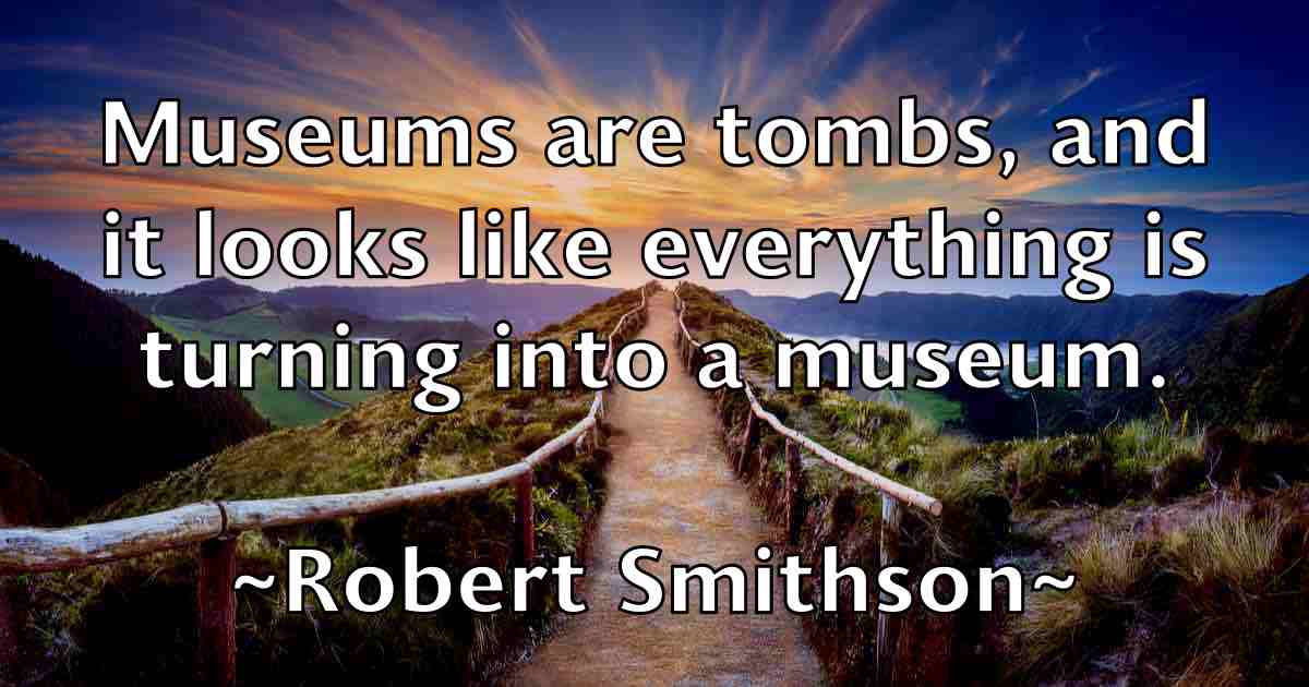 /images/quoteimage/robert-smithson-fb-707644.jpg