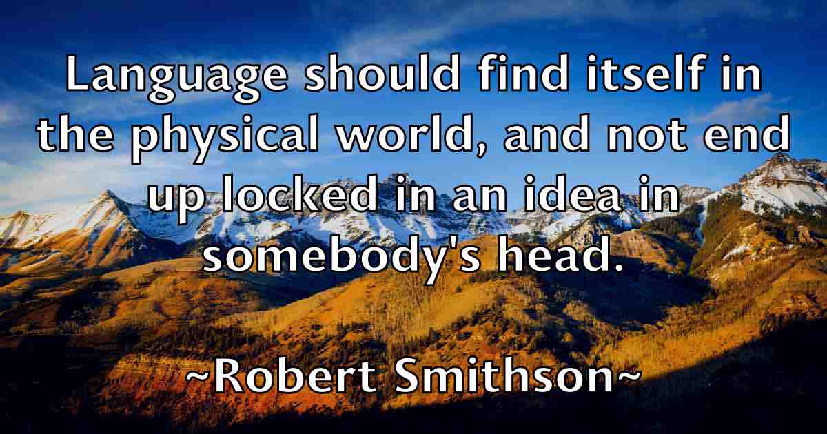 /images/quoteimage/robert-smithson-fb-707652.jpg