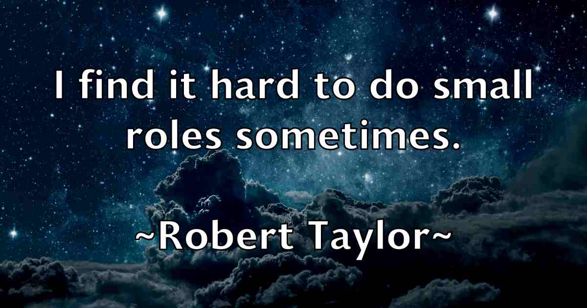 /images/quoteimage/robert-taylor-fb-707858.jpg