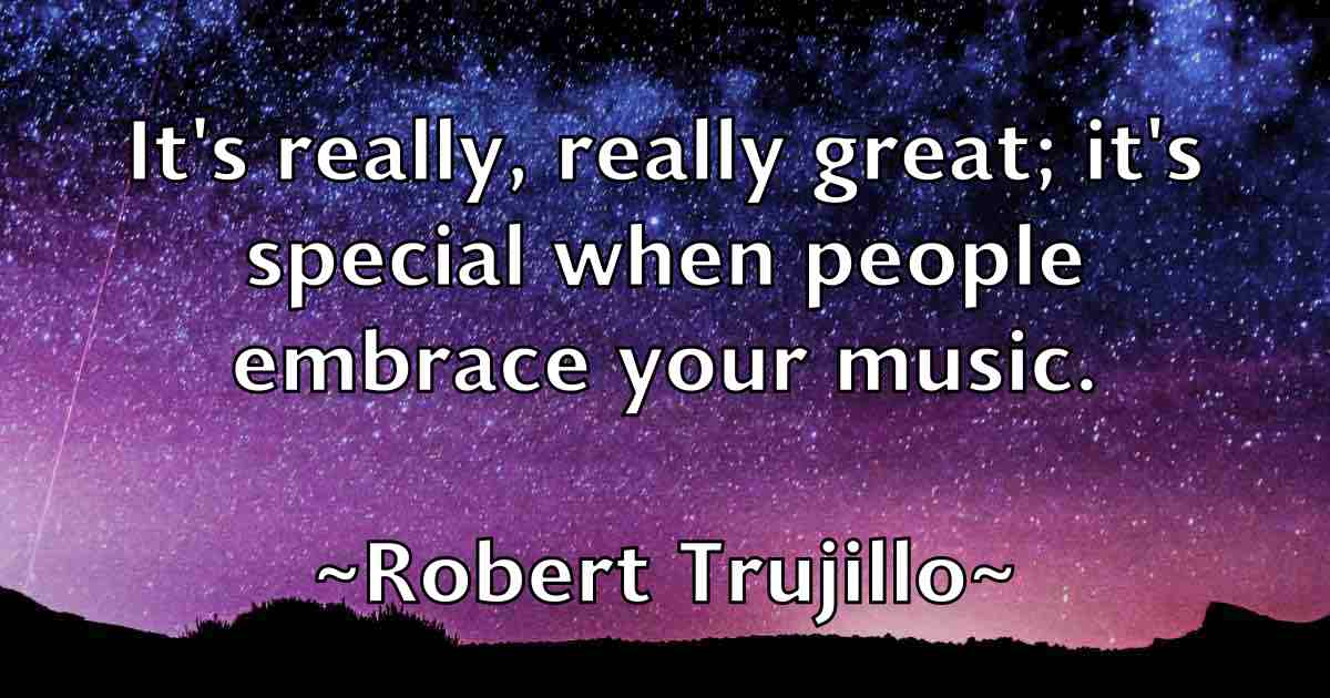 /images/quoteimage/robert-trujillo-fb-707997.jpg