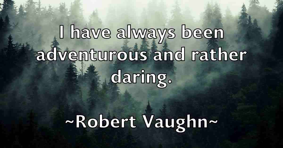/images/quoteimage/robert-vaughn-fb-708110.jpg