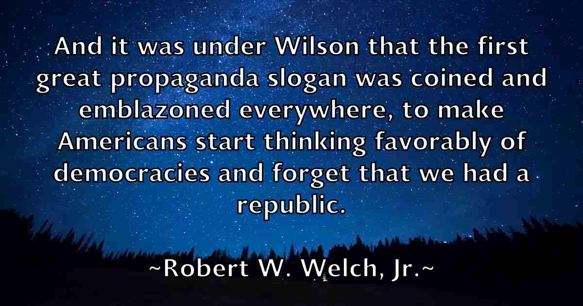 /images/quoteimage/robert-w-welch-jr-fb-708150.jpg