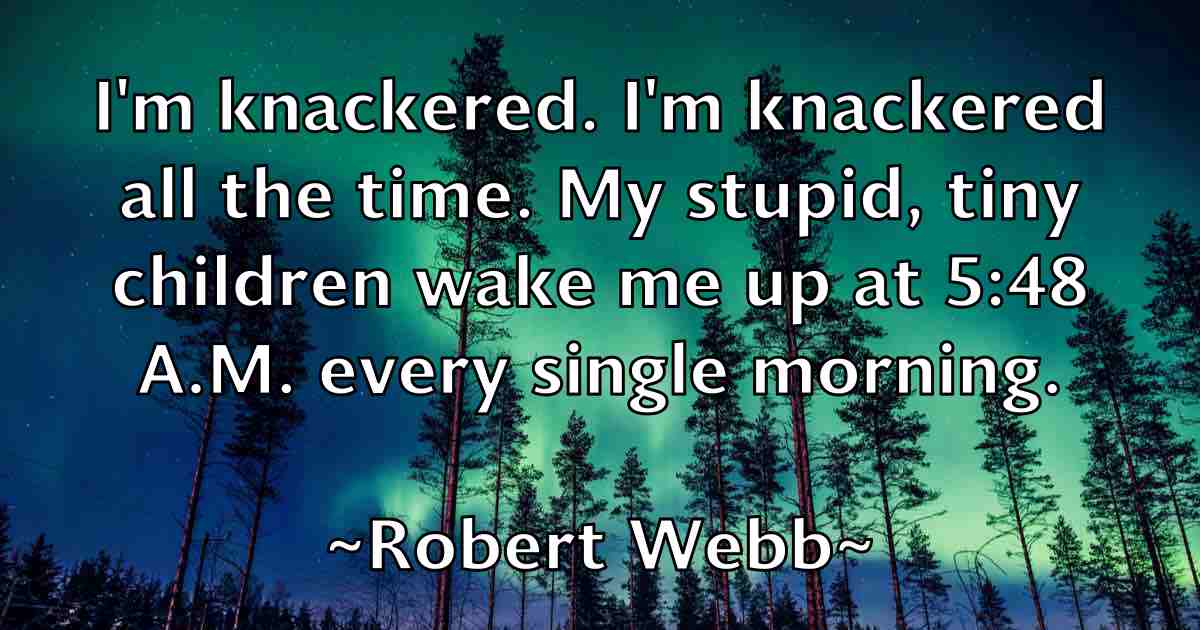 /images/quoteimage/robert-webb-fb-708238.jpg
