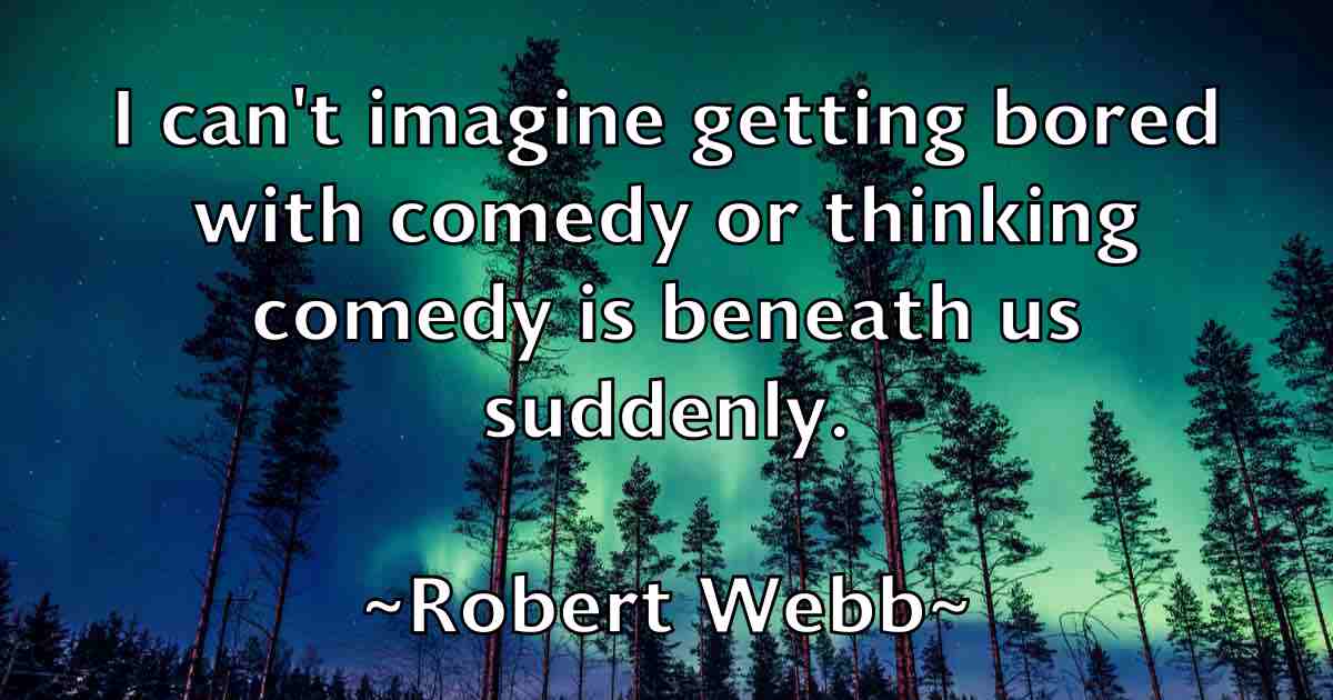 /images/quoteimage/robert-webb-fb-708252.jpg