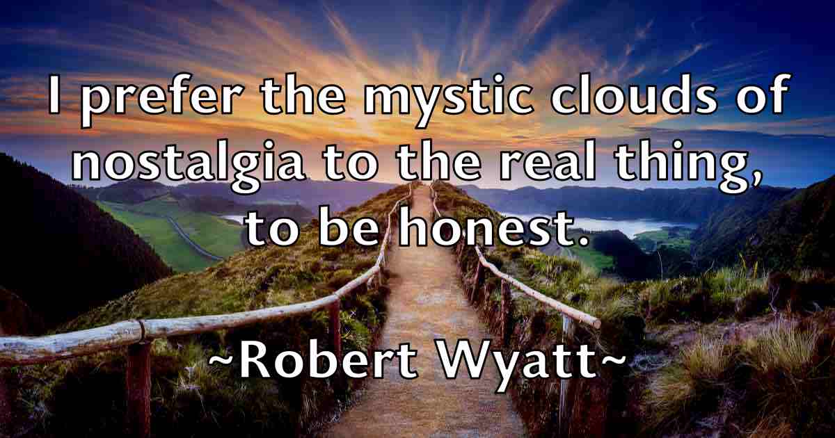 /images/quoteimage/robert-wyatt-fb-708606.jpg