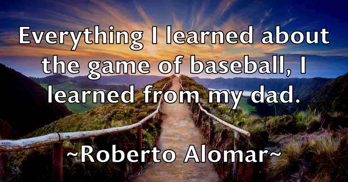 /images/quoteimage/roberto-alomar-fb-708885.jpg