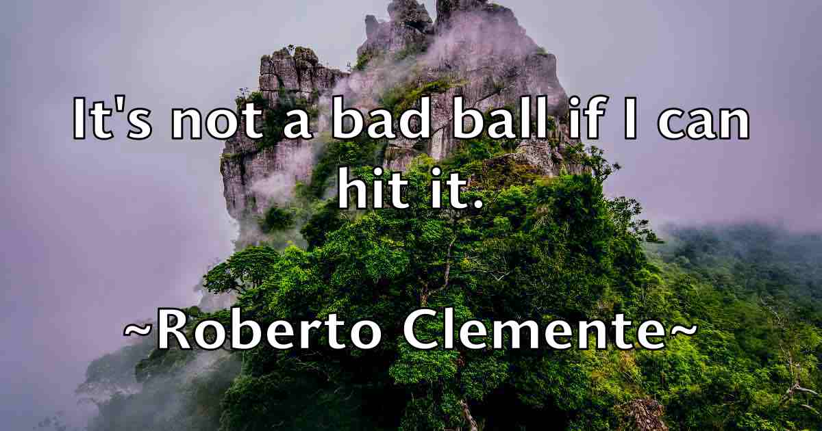 /images/quoteimage/roberto-clemente-fb-709080.jpg