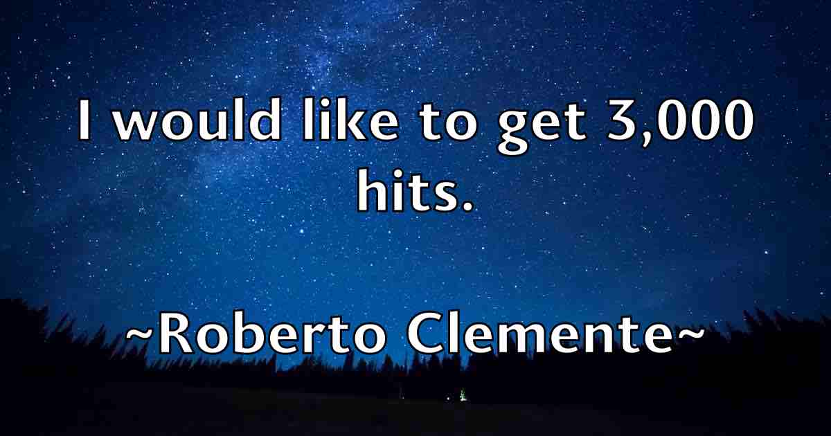 /images/quoteimage/roberto-clemente-fb-709084.jpg