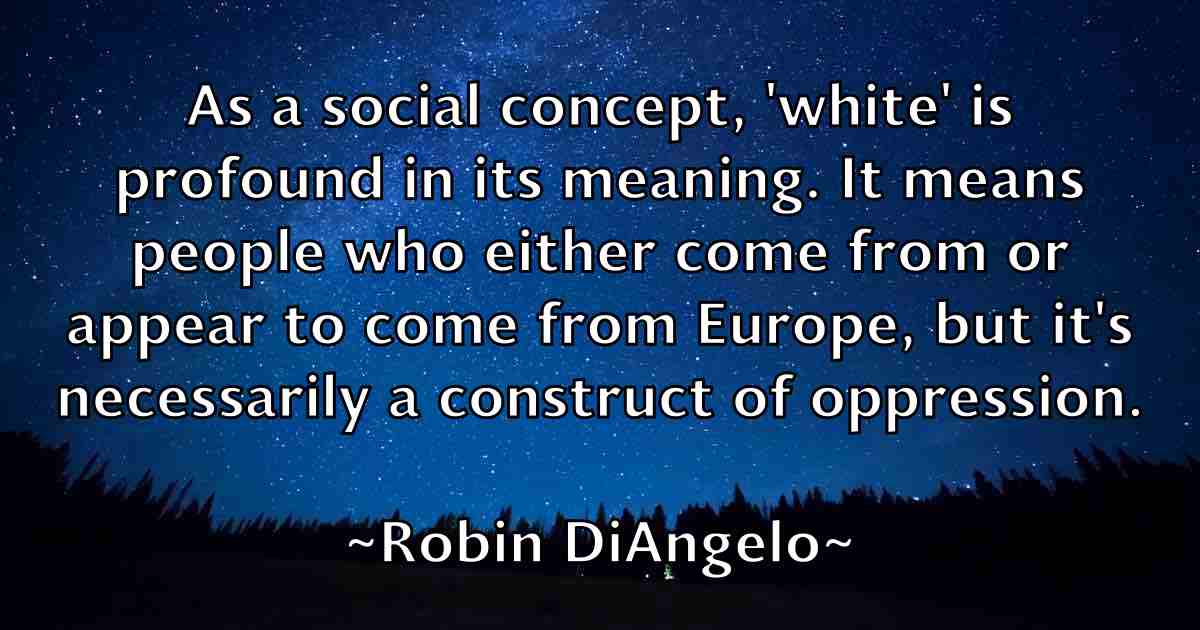 /images/quoteimage/robin-diangelo-fb-709434.jpg