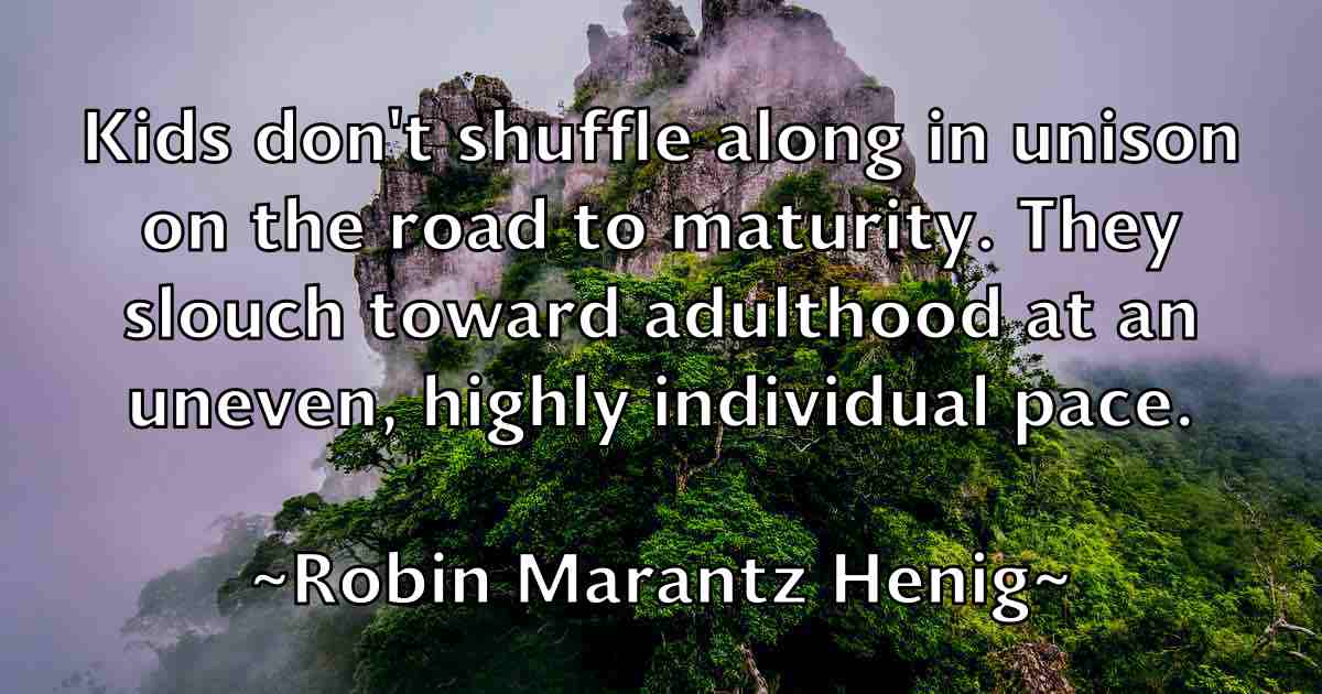 /images/quoteimage/robin-marantz-henig-fb-709672.jpg