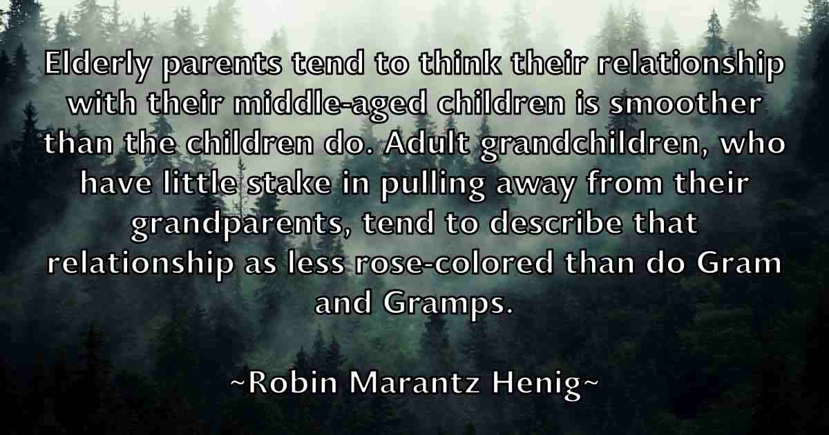 /images/quoteimage/robin-marantz-henig-fb-709683.jpg