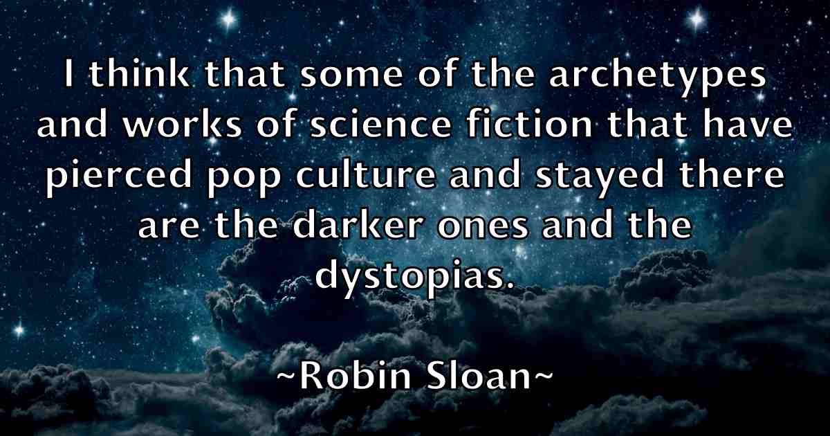 /images/quoteimage/robin-sloan-fb-709939.jpg