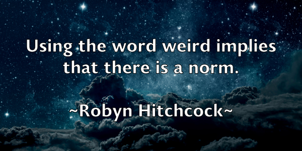 /images/quoteimage/robyn-hitchcock-710627.jpg