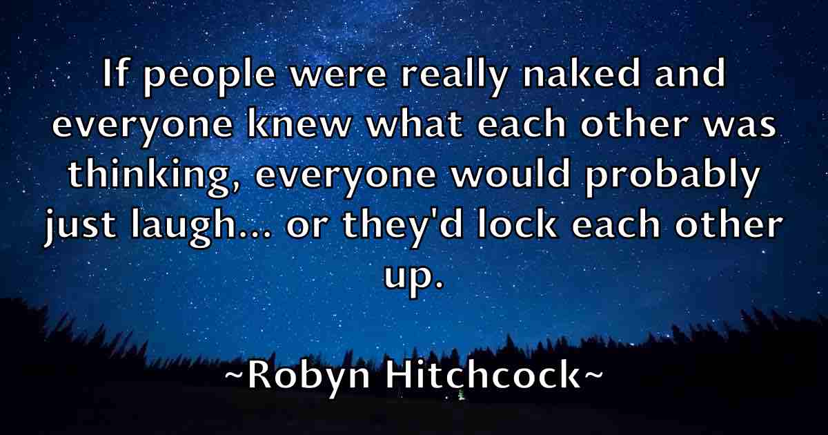 /images/quoteimage/robyn-hitchcock-fb-710640.jpg