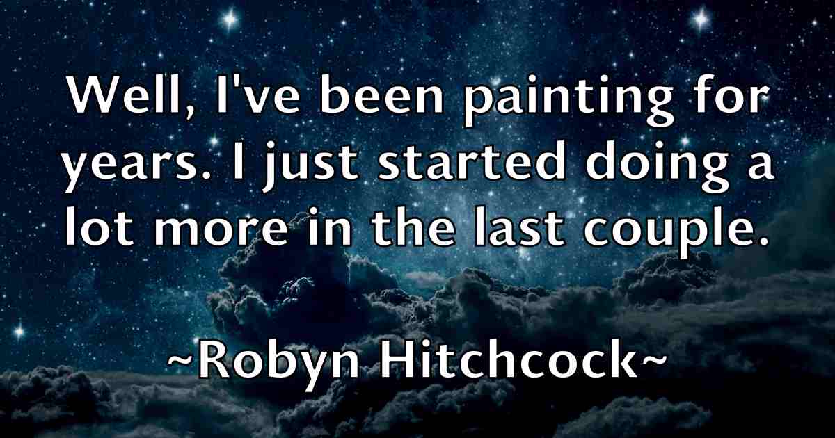 /images/quoteimage/robyn-hitchcock-fb-710648.jpg