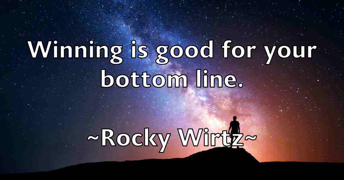 /images/quoteimage/rocky-wirtz-fb-710794.jpg