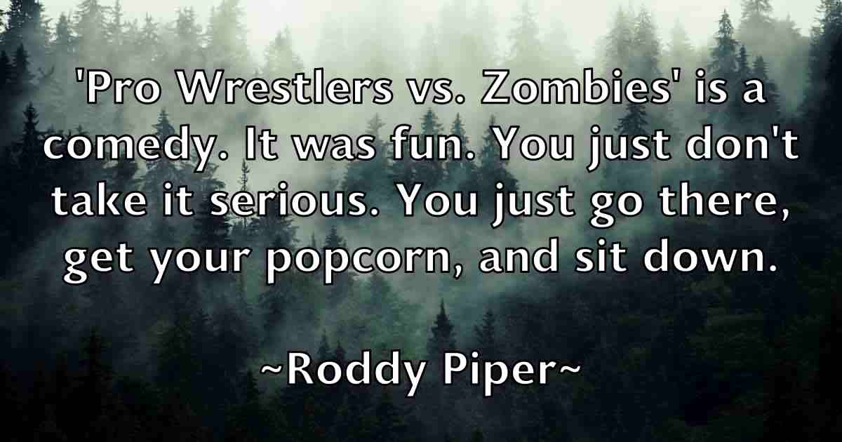 /images/quoteimage/roddy-piper-fb-711266.jpg