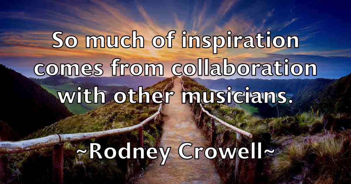 /images/quoteimage/rodney-crowell-fb-711522.jpg