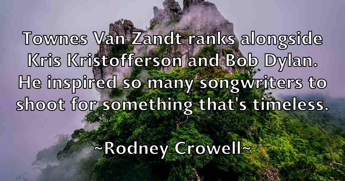 /images/quoteimage/rodney-crowell-fb-711525.jpg