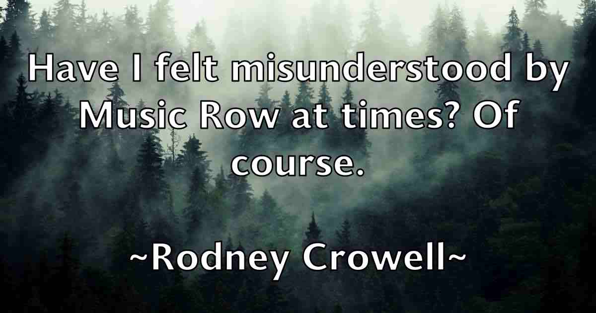 /images/quoteimage/rodney-crowell-fb-711556.jpg
