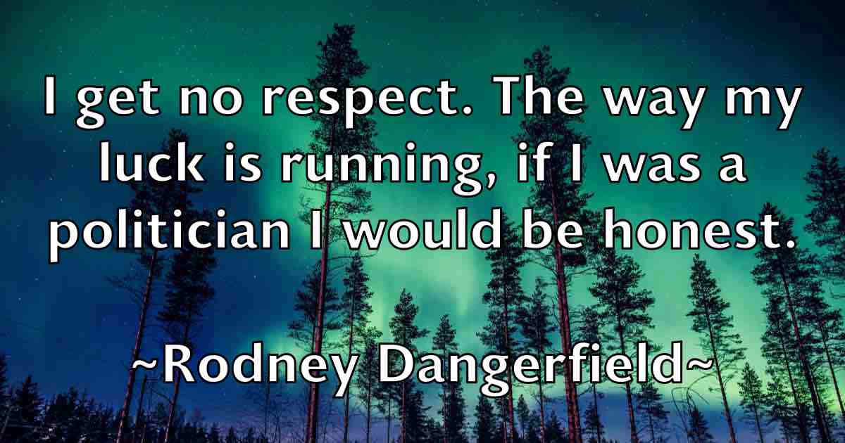 /images/quoteimage/rodney-dangerfield-fb-711623.jpg