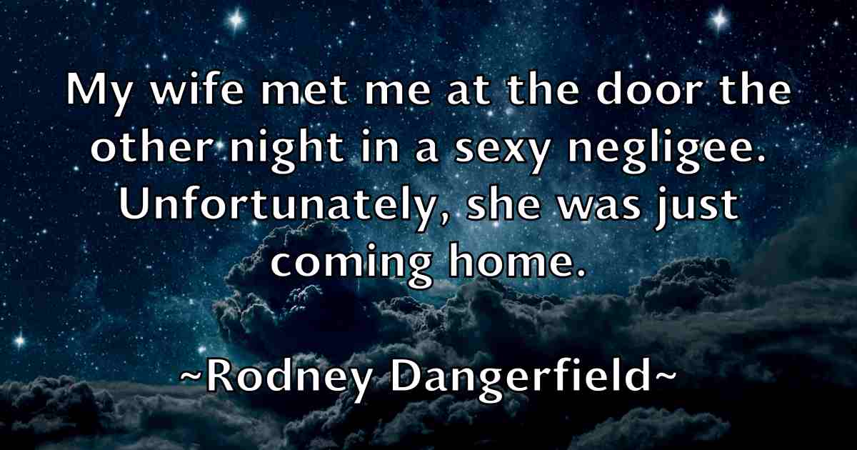 /images/quoteimage/rodney-dangerfield-fb-711636.jpg