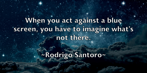 /images/quoteimage/rodrigo-santoro-711889.jpg