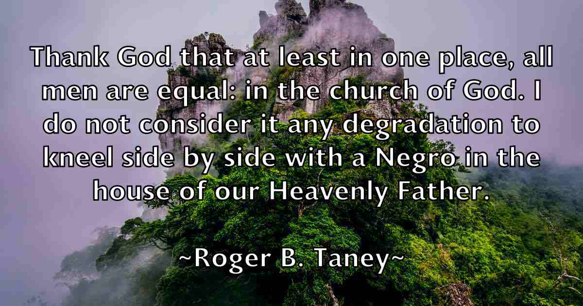 /images/quoteimage/roger-b-taney-fb-712100.jpg
