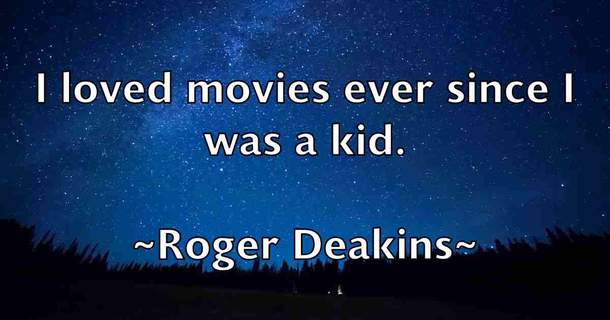 /images/quoteimage/roger-deakins-fb-712312.jpg