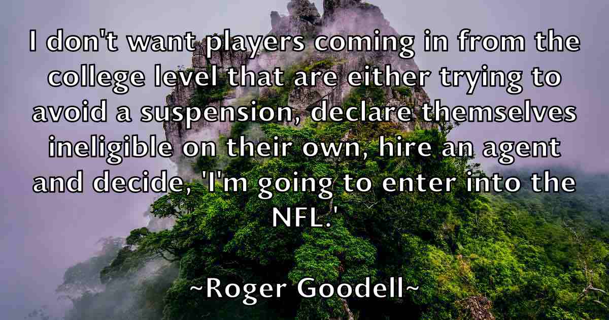 /images/quoteimage/roger-goodell-fb-712535.jpg