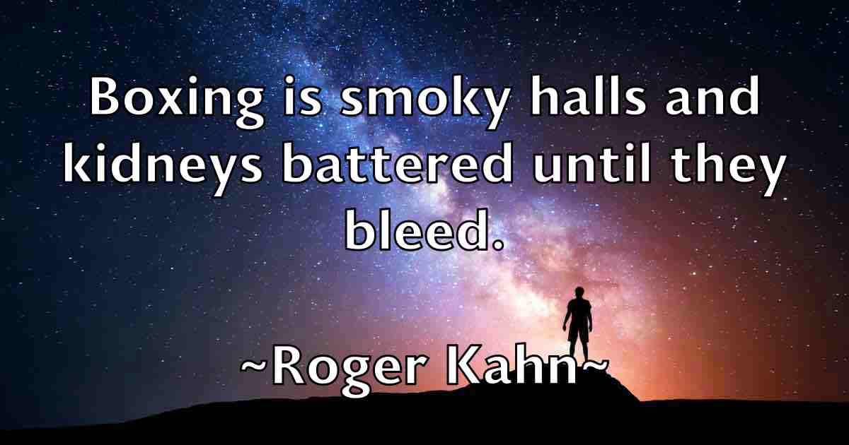 /images/quoteimage/roger-kahn-fb-712542.jpg