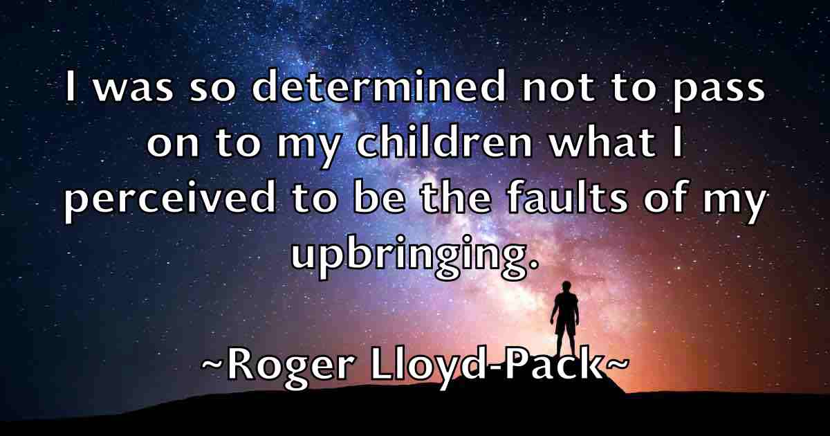 /images/quoteimage/roger-lloyd-pack-fb-712543.jpg