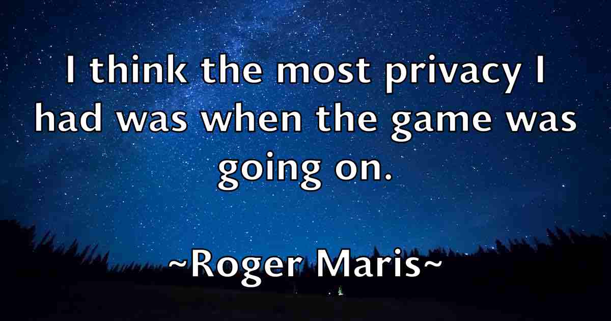 /images/quoteimage/roger-maris-fb-712578.jpg