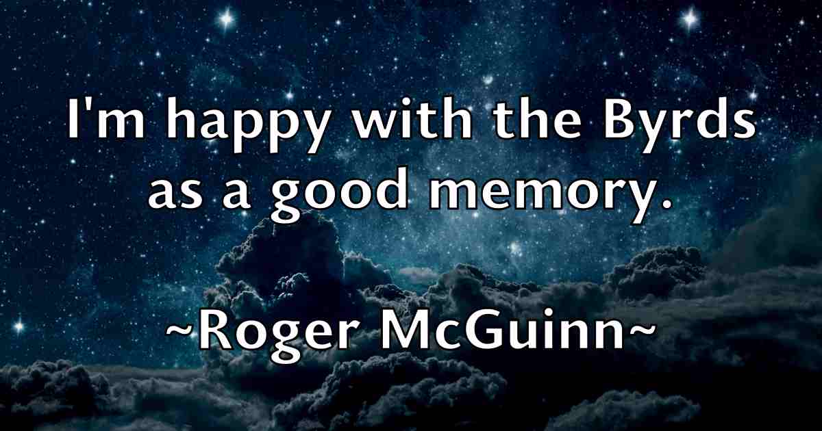 /images/quoteimage/roger-mcguinn-fb-712593.jpg