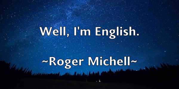 /images/quoteimage/roger-michell-712638.jpg