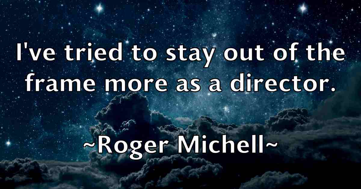 /images/quoteimage/roger-michell-fb-712641.jpg