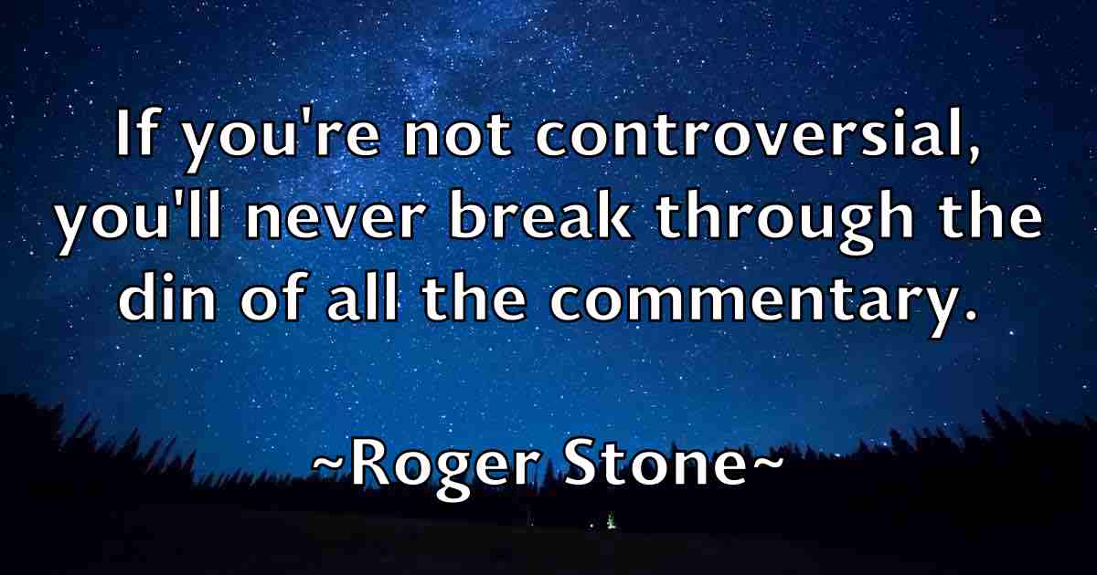 /images/quoteimage/roger-stone-fb-713157.jpg