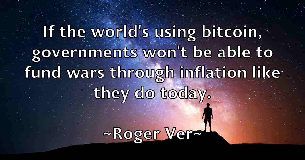 /images/quoteimage/roger-ver-fb-713334.jpg