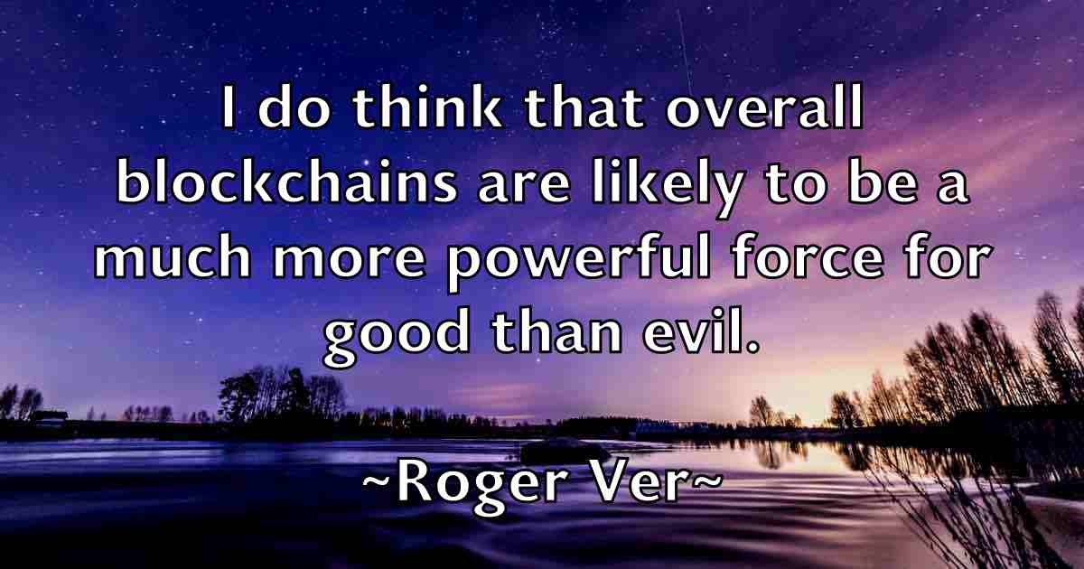 /images/quoteimage/roger-ver-fb-713356.jpg