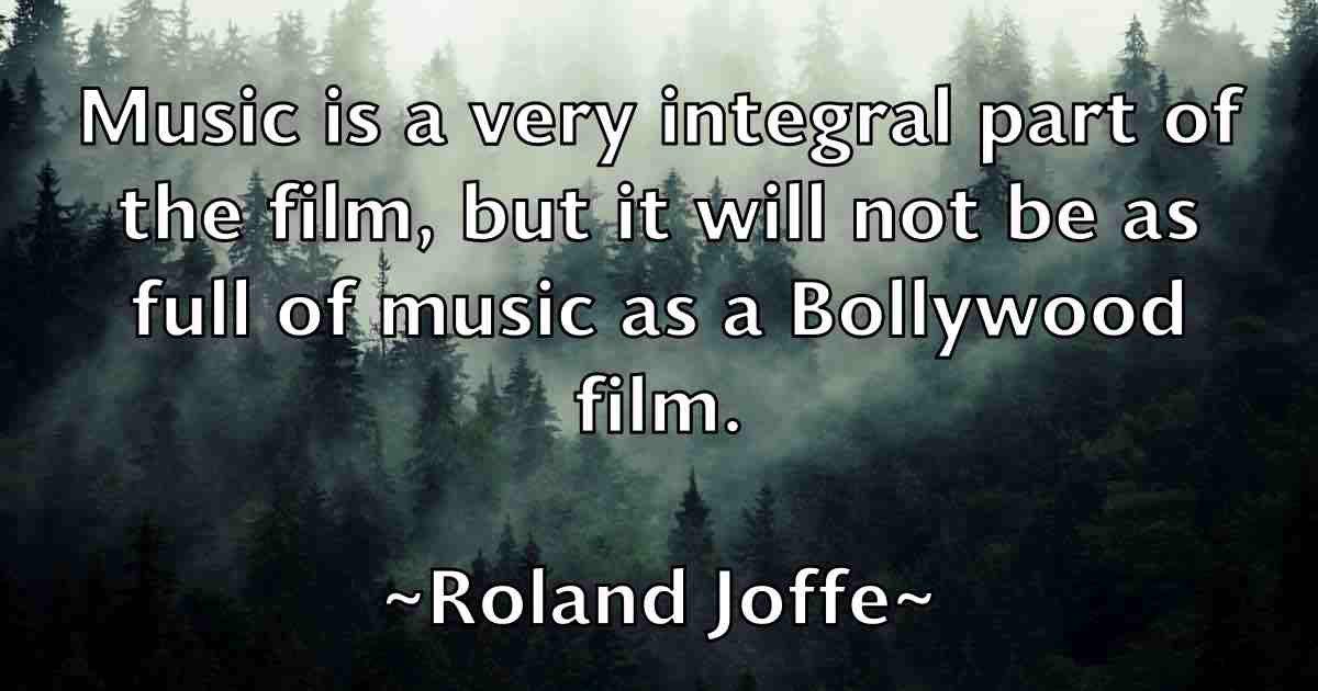 /images/quoteimage/roland-joffe-fb-713924.jpg