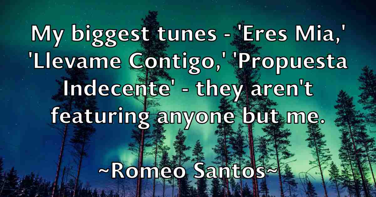 /images/quoteimage/romeo-santos-fb-714636.jpg