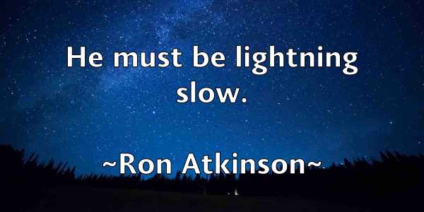 /images/quoteimage/ron-atkinson-714984.jpg