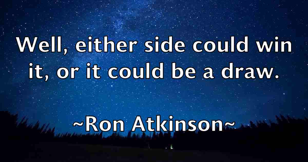 /images/quoteimage/ron-atkinson-fb-714982.jpg