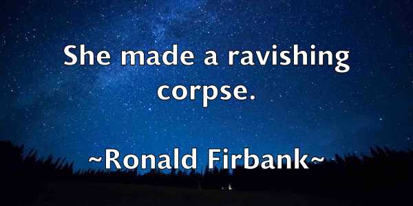 /images/quoteimage/ronald-firbank-716563.jpg